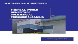 Benefits of Pressure Cleaning Commercial Property