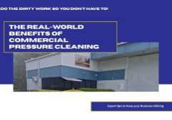 Benefits of Pressure Cleaning Commercial Property